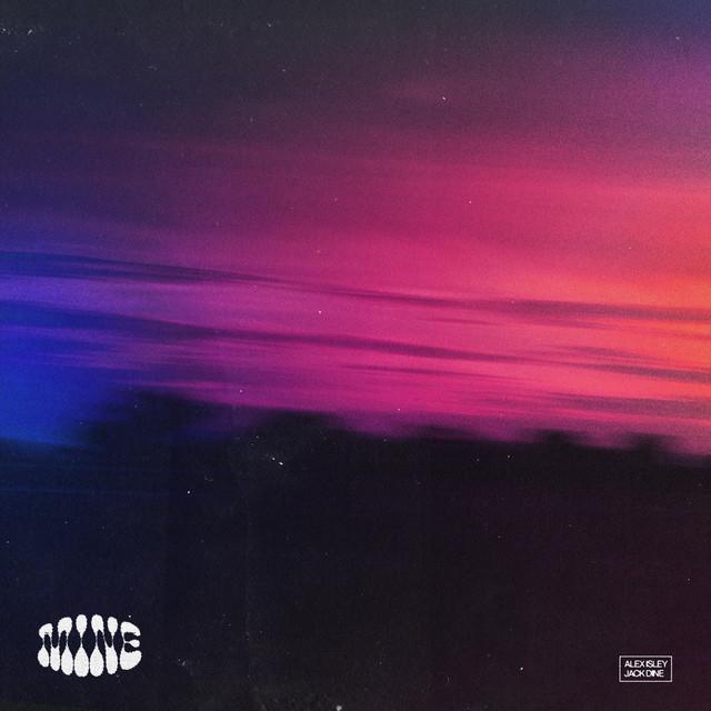 Mine - Alex Isley, Jack Dine