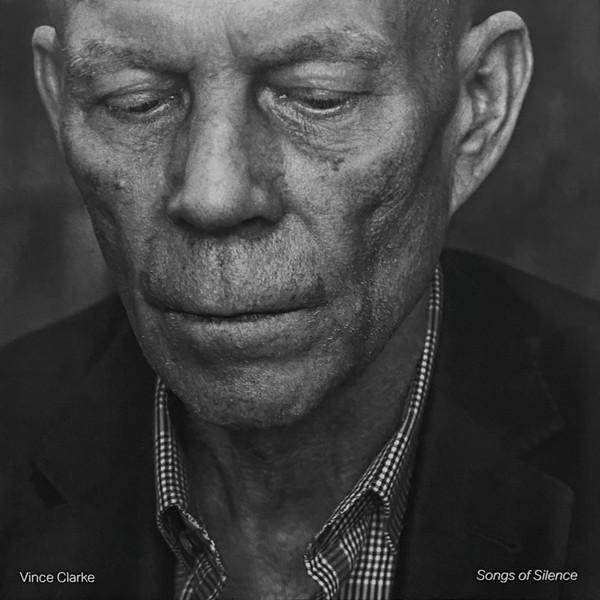 Songs of Silence - Vince Clarke
