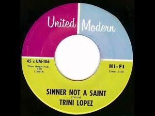 Sinner Not A Saint / If - Trini Lopez