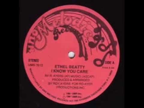 I Know You Care - Ethel Beatty (Roy Ayers Production)
