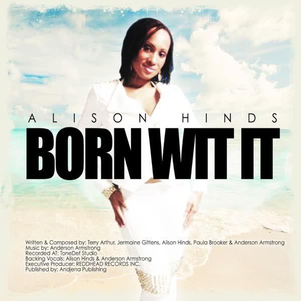 Born Wit It (Bumpa Riddim) - Single - Alison Hinds