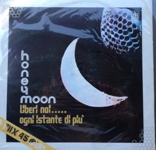Liberi Noi.../Ogni Istante Di Più (12", 1978) - Honeymoon