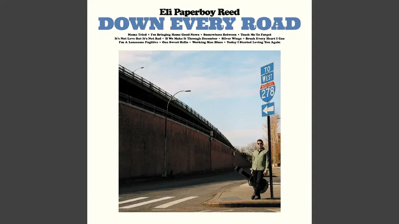 Down Every Road - Eli Paperboy Reed