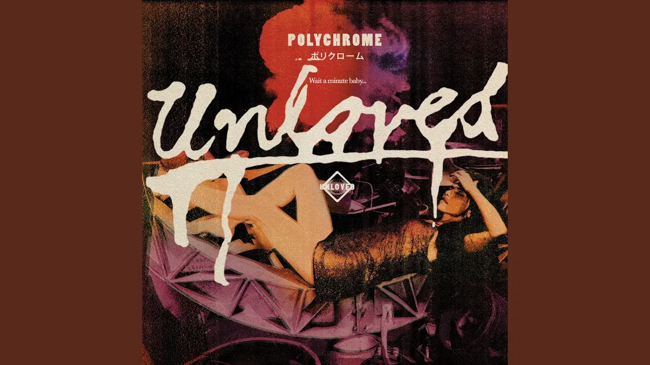 Unloved - 'Polychrome Remixes' - Unloved
