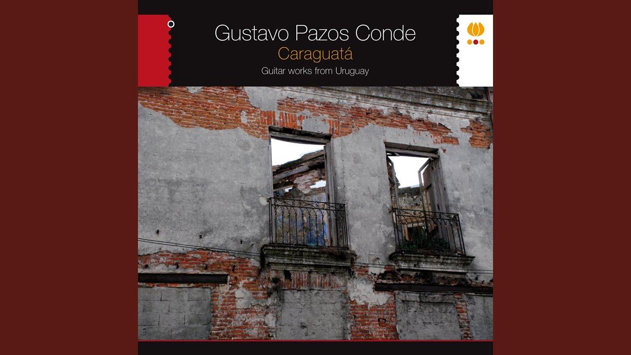 Caraguatá. Guitar Works From Uruguay - Gustavo Pazos Conde
