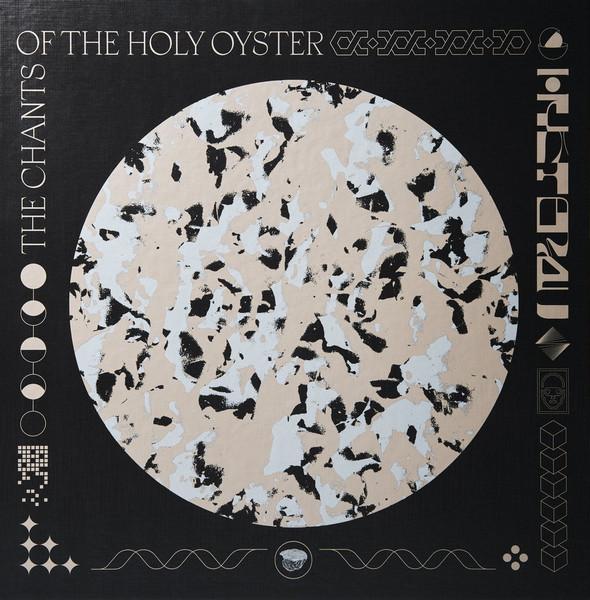 The Chants Of The Holy Oyster - Eversines
