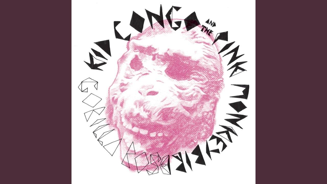 Gorilla Rose - Kid Congo & The Pink Monkey Birds
