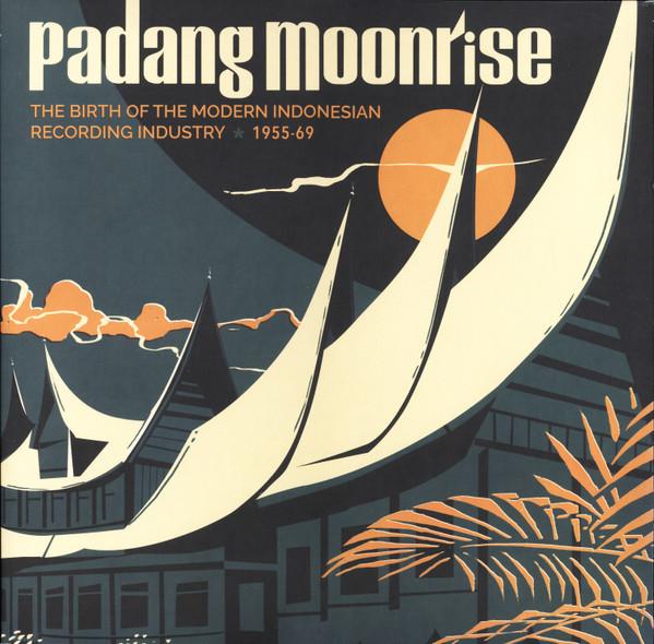 Padang Moonrise: The Birth of the Modern Indonesian Recording Industry (1955-69) - Zaenal Combo