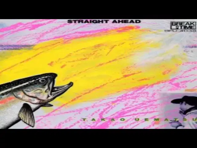 STRAIGHT AHEAD - Takao Umatsu