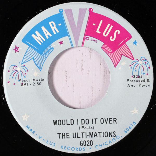 Would I Do It Over / Without You - The Ultimations
