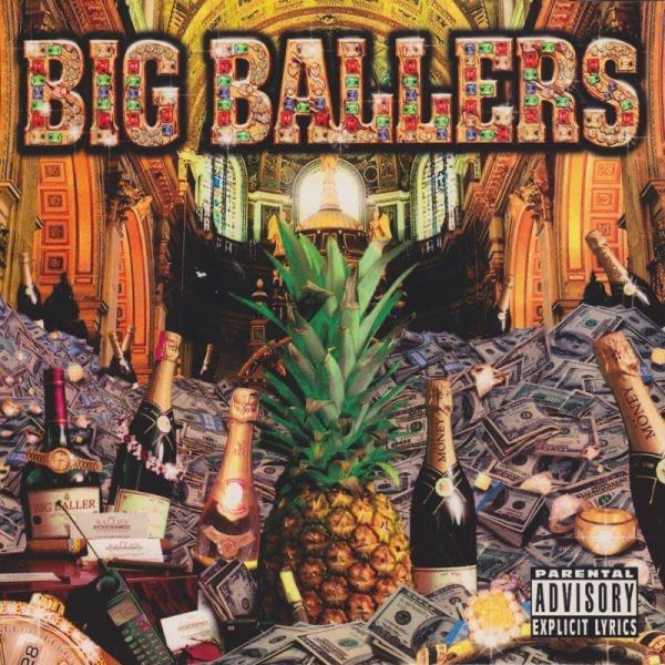  - BIG BALLERS