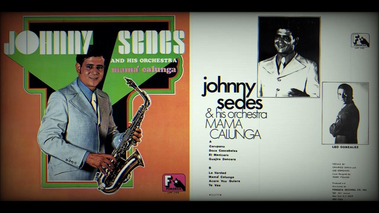 Doce Cascabeles / Carupano Canta - Johnny Sedes And His Orchestra
