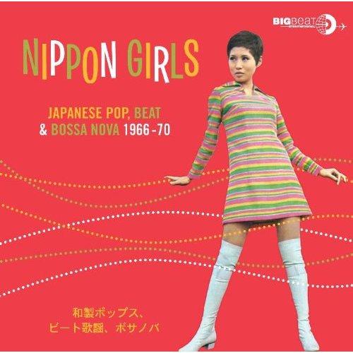 Nippon Girls - Japanese Pop, Beat & Bossa Nova 1966-70 - Cupid