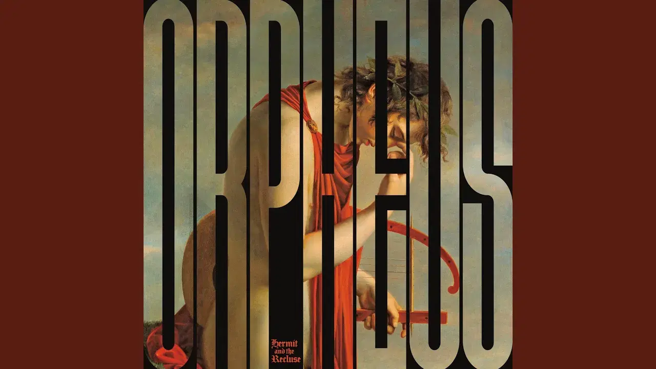 Orpheus Vs. The Sirens - Hermit & The Recluse