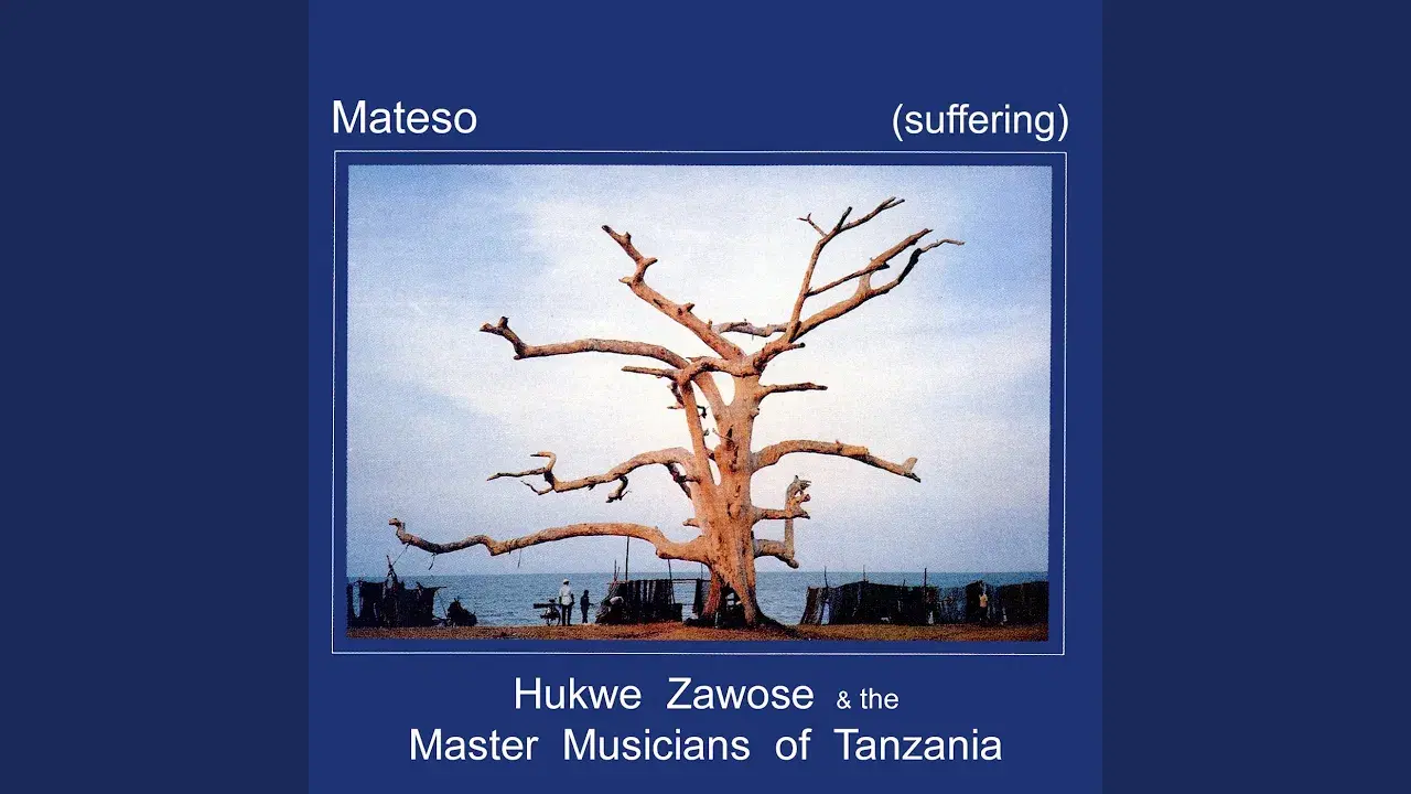 Mateso (suffering) - Hukwe Zawose & Master Musicians of Tanzania
