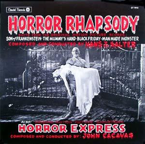 Horror Rhapsody / Horror Express (Music For Frankenstein, Dracula, The Mummy, The Wolf Man And Other Old Friends) - John Cacavas