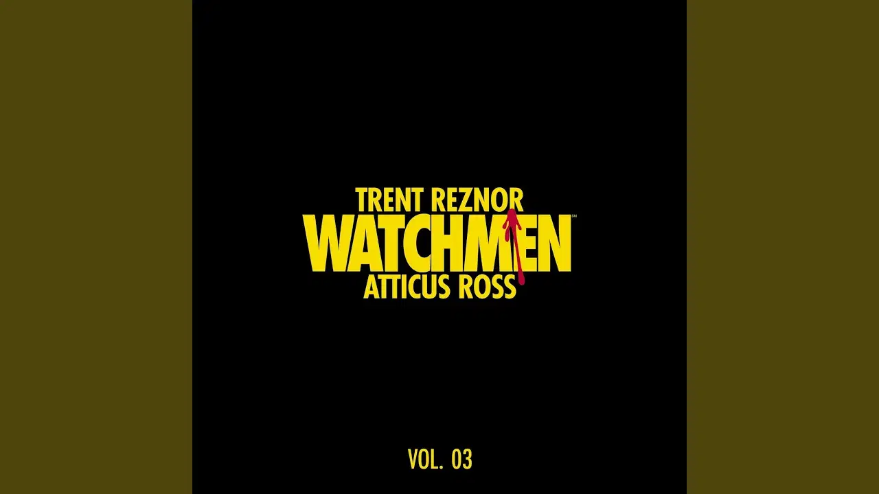 Watchmen: Vol. 03 (Music From The HBO Series)  - Trent Reznor & Atticus Ross