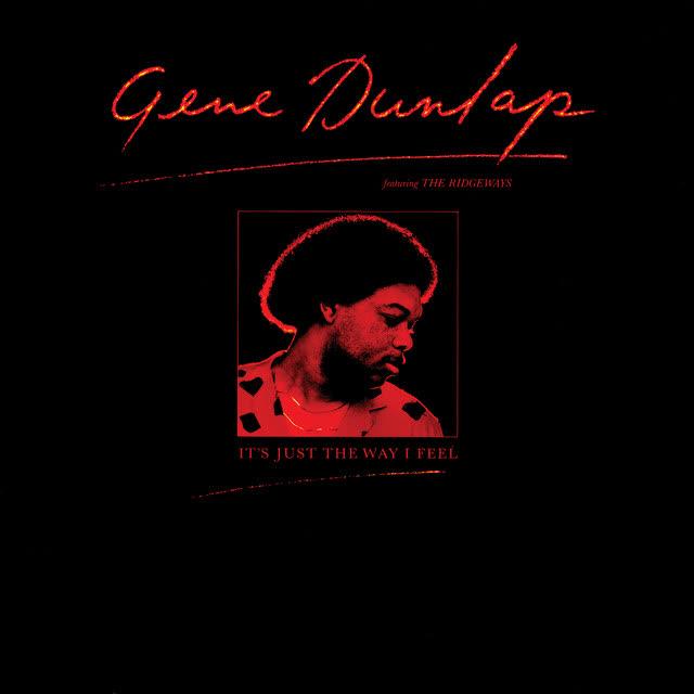 It's Just the Way I Feel (feat. The Ridgeways) - Gene Dunlap,The Ridgeways