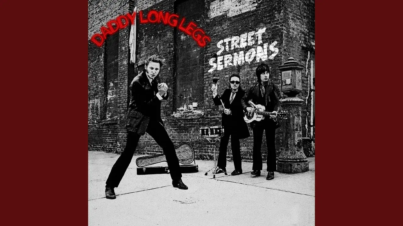 Street Sermons - Daddy Long Legs