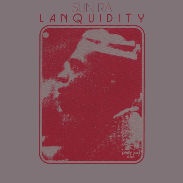 Lanquidity - Sun Ra & His Arkestra