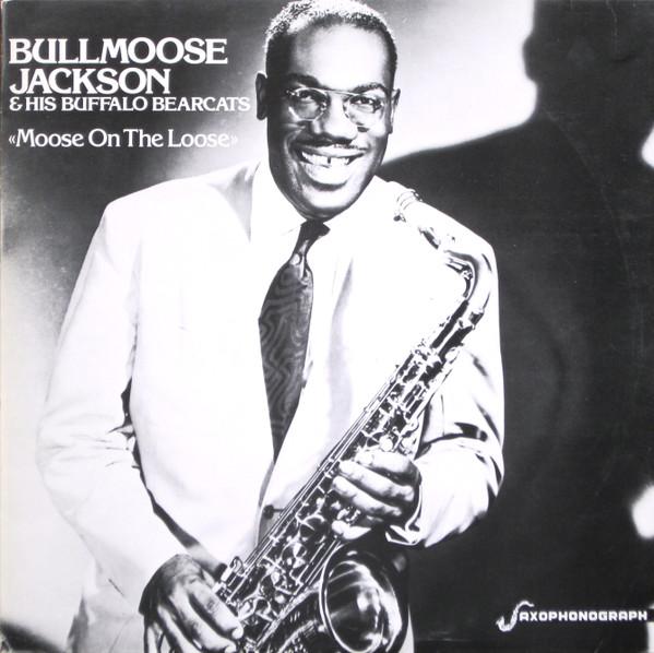  - Bull Moose Jackson