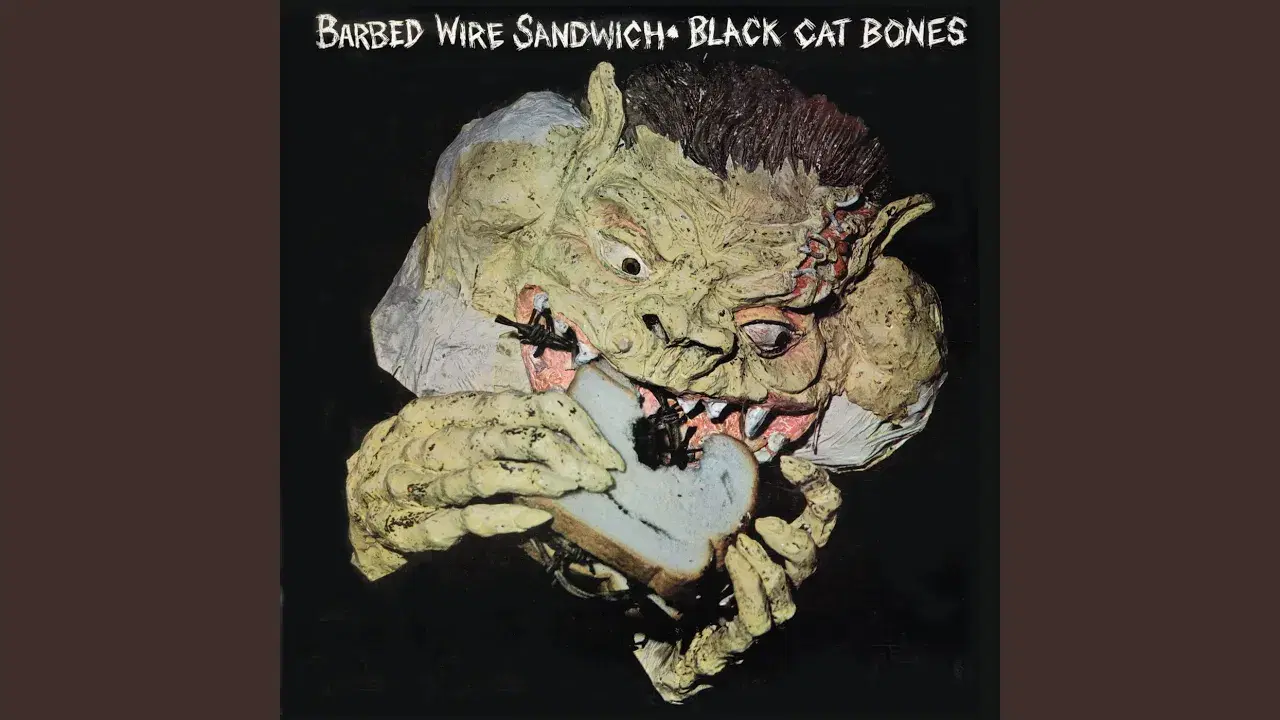 Barbed Wire Sandwich - Black Cat Bones