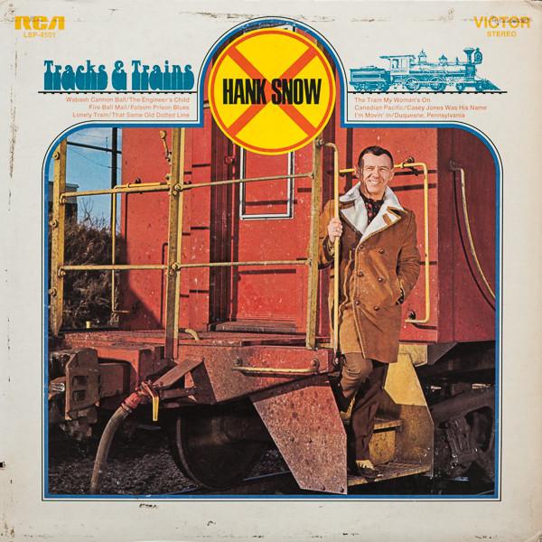 Tracks & Trains - Hank Snow