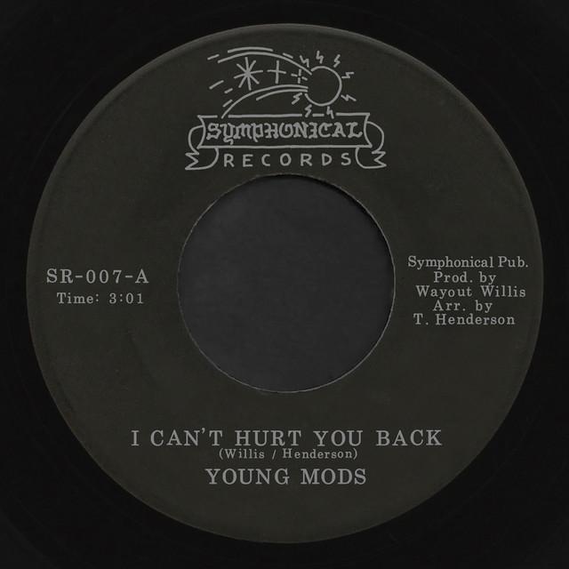 I Can't Hurt You Back / Who You Going To Run, Where You Going To Hide - Young Mods