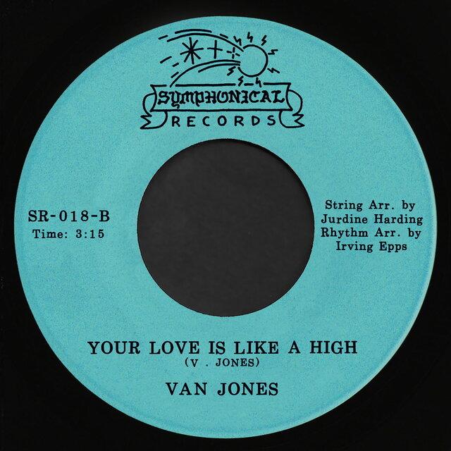I Want to Groove You / Your Love Is Like a High (feat. Erwin Epps) - Van Jones