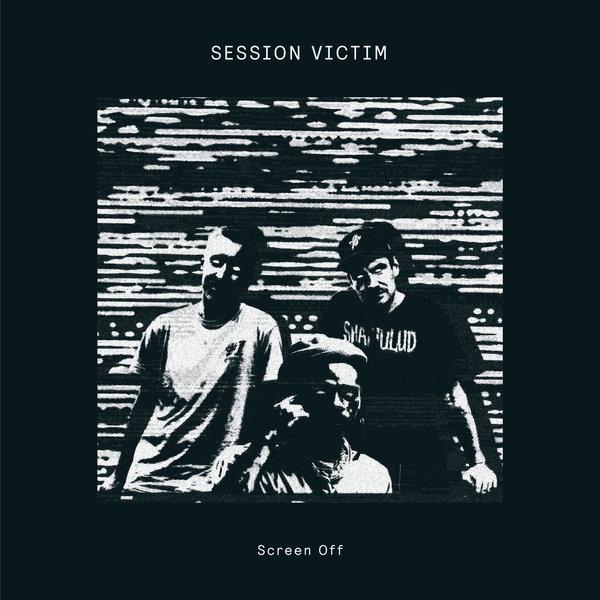 Screen Off EP - Session Victim, Iron Curtis