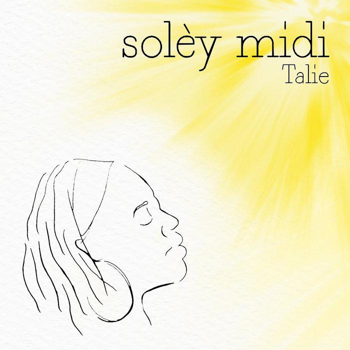 Solèy Midi - Talie