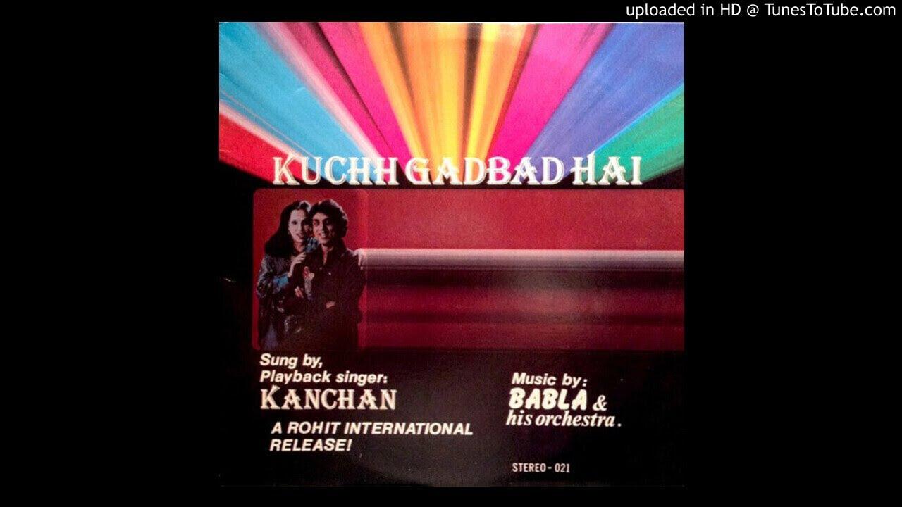 Kuchh Gadbad Hai - Babla & Kanchan -