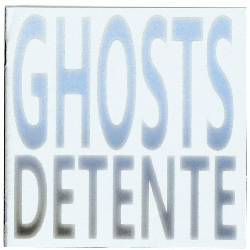 Ghosts - Detente