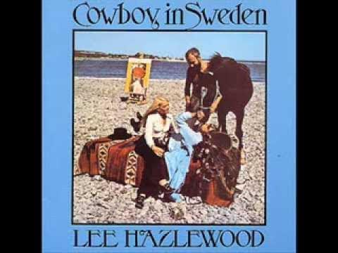 Cowboy in Sweden (Original Motion Picture Soundtrack) - Lee Hazlewood & Nina Lizell