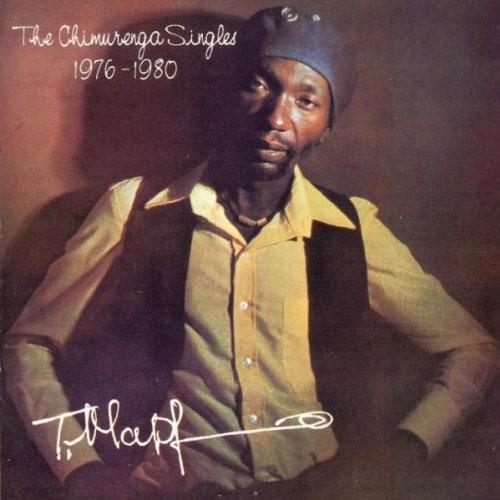 The Chimurenga Singles (1976 - 1980) - Thomas Mapfumo / The Acid Band