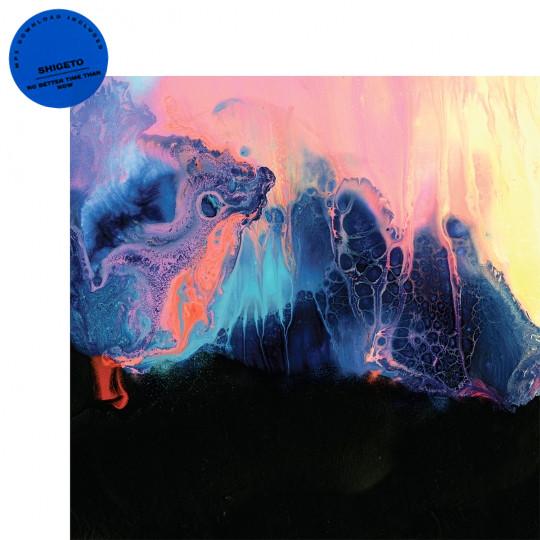 No Better Time Than Now - Shigeto