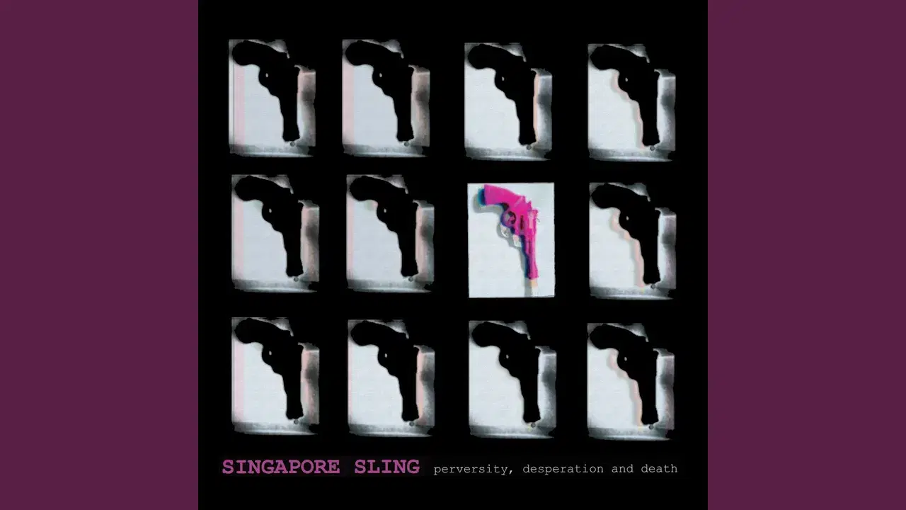 Singapore Sling, Perversity, Desperation and Death - Singapore Sling