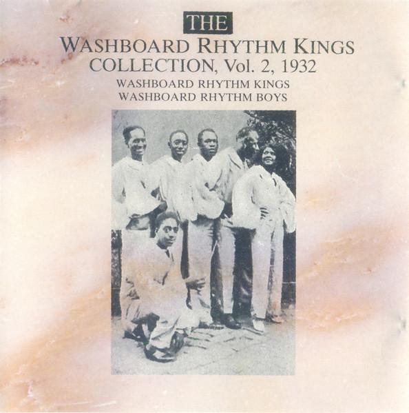 Washboard Rhythm Bands 1931-1933 Vol. 2 - Washboard Rhythm Kings