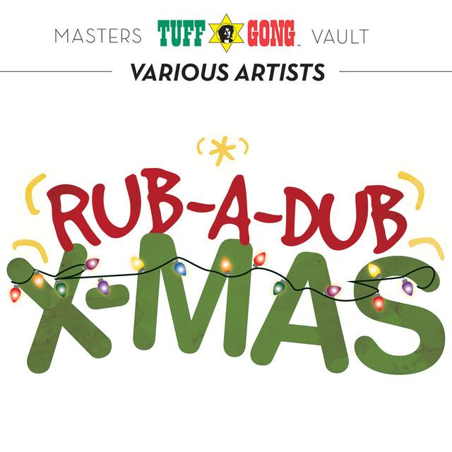 Tuff Gong Masters Vault Presents: Rub-A-Dub X-mas - Gee