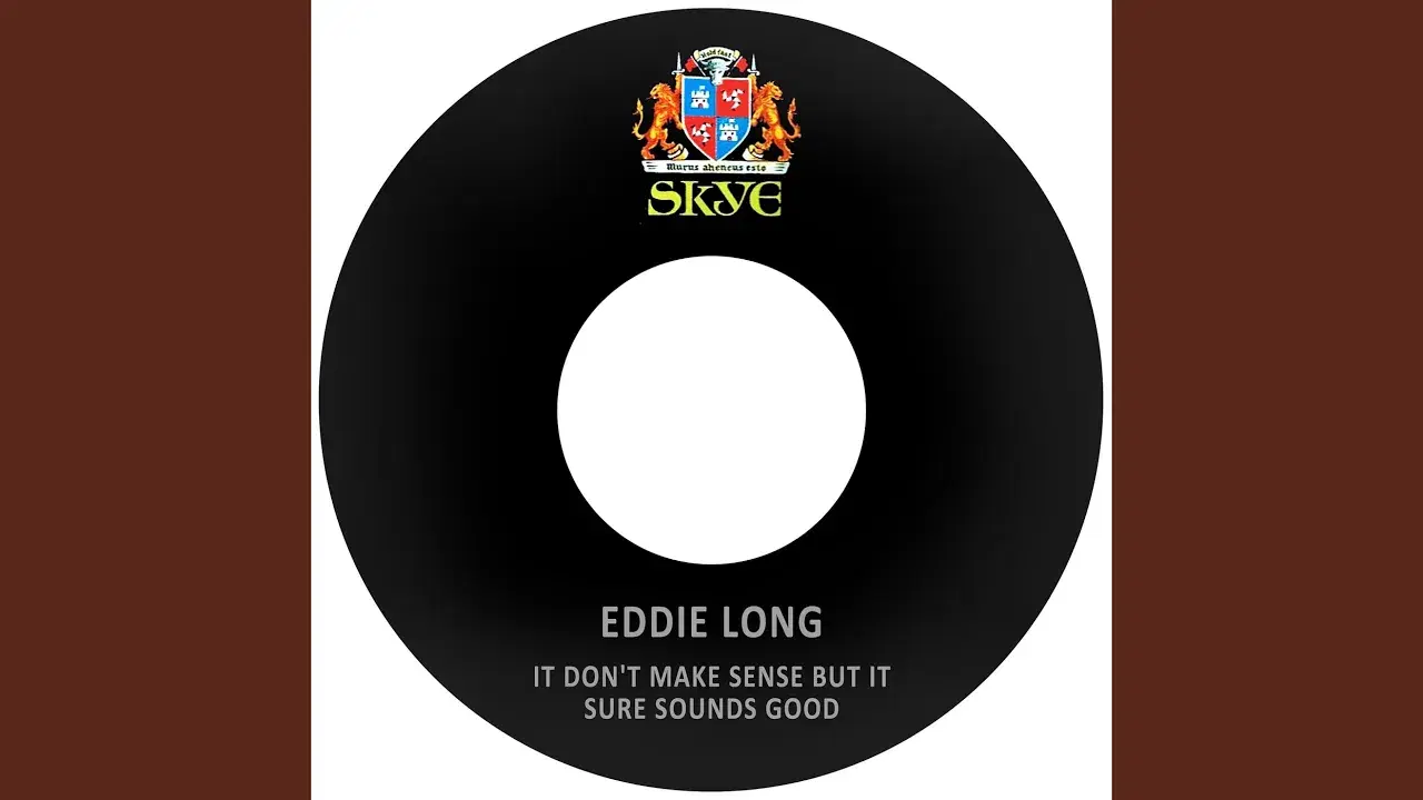 It Don't Make Sense But It Sure Sounds Good - Eddie Long