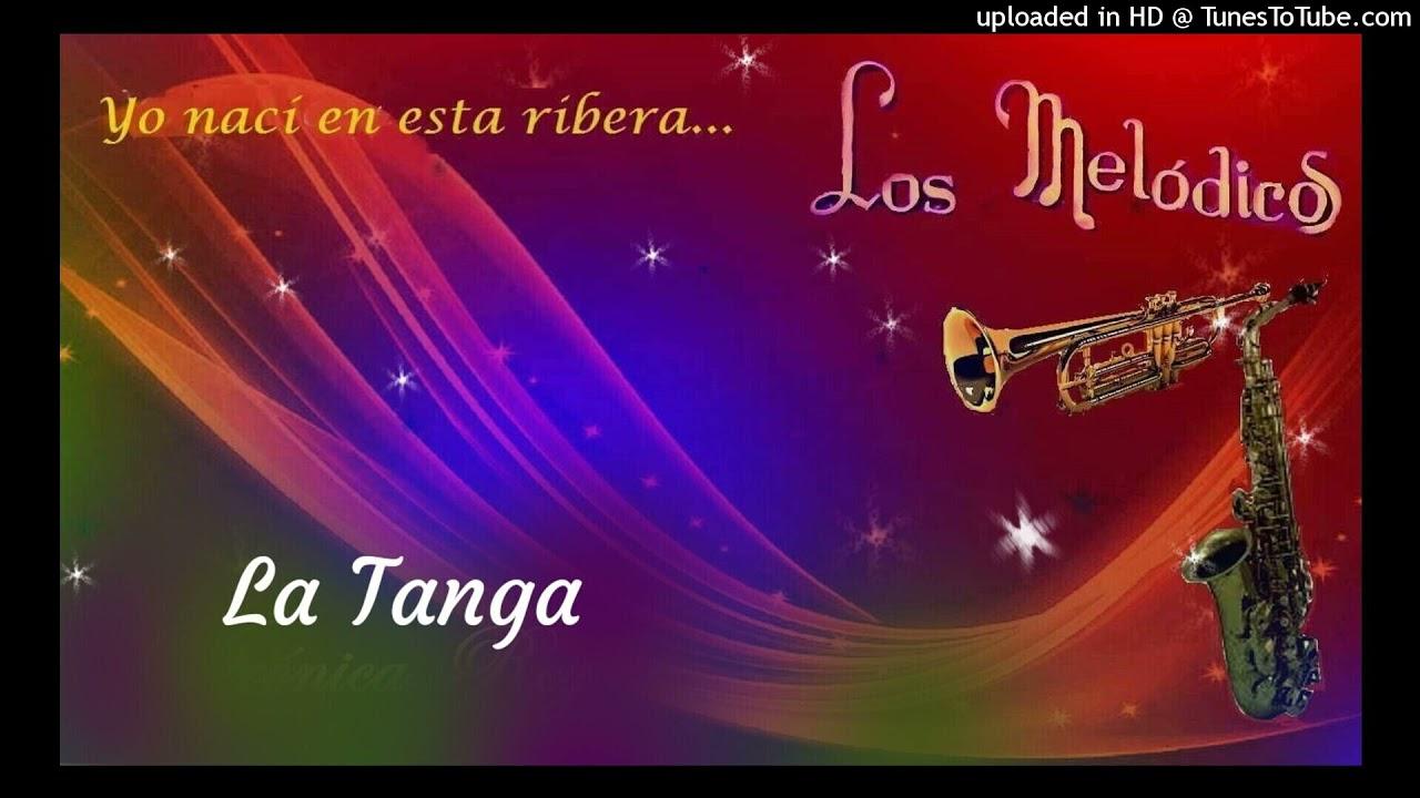 Ay Amor / La Tanga - Los Melodicos