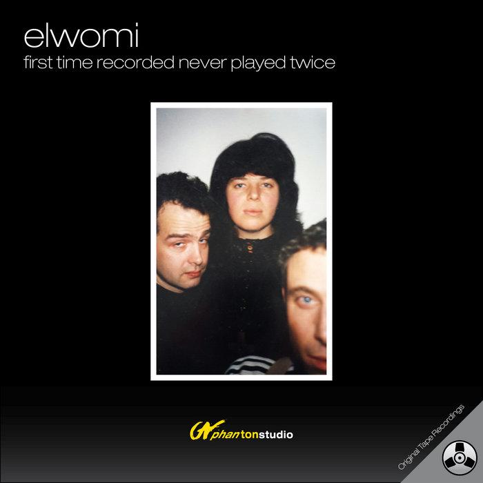 first time recorded never played twice - elwomi