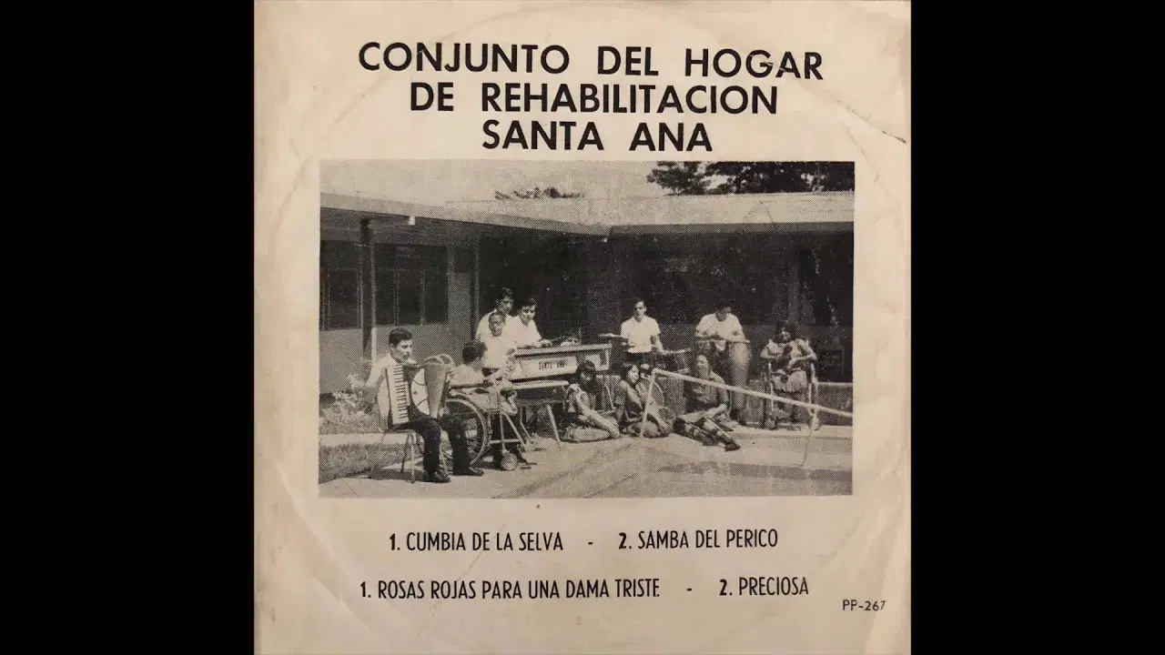 Cumbia De La Selva / Samba Del Perico / Rosas Rojas Para Una Dama Triste / Preciosa - Conjunto Hogar de Rehabilitacion Santa Ana