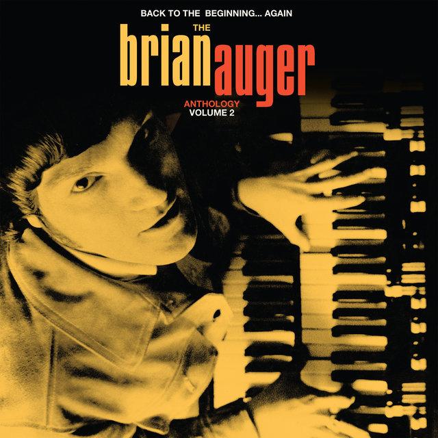 Back to the Beginning ...Again: The Brian Auger Anthology, Vol. 2 - Brian Auger