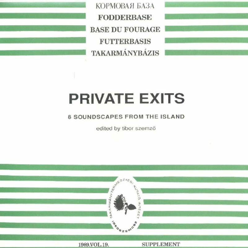 Private Exits - 8 Soundscapes From The Island - Tibor Szemzo