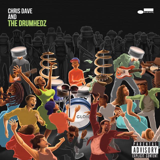 Chris Dave And The Drumhedz - Chris Dave and The Drumhedz