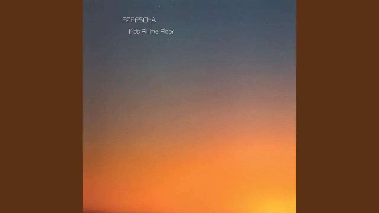 Kids Fill the Floor - Freescha