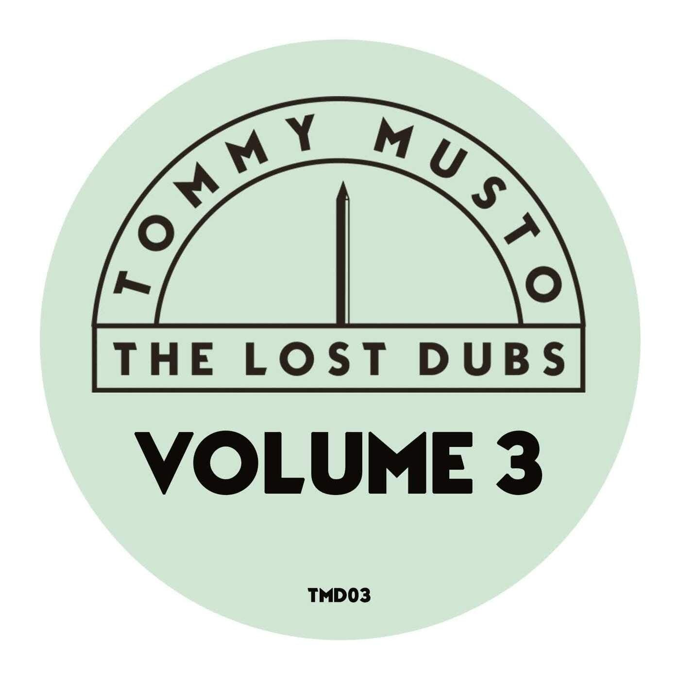 The Lost Dubs, Vol 3 - Tommy Musto