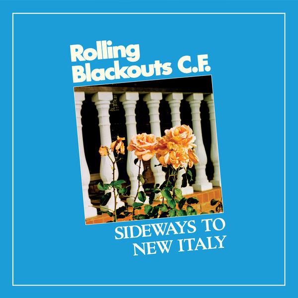 Sideways to New Italy - Rolling Blackouts Coastal Fever