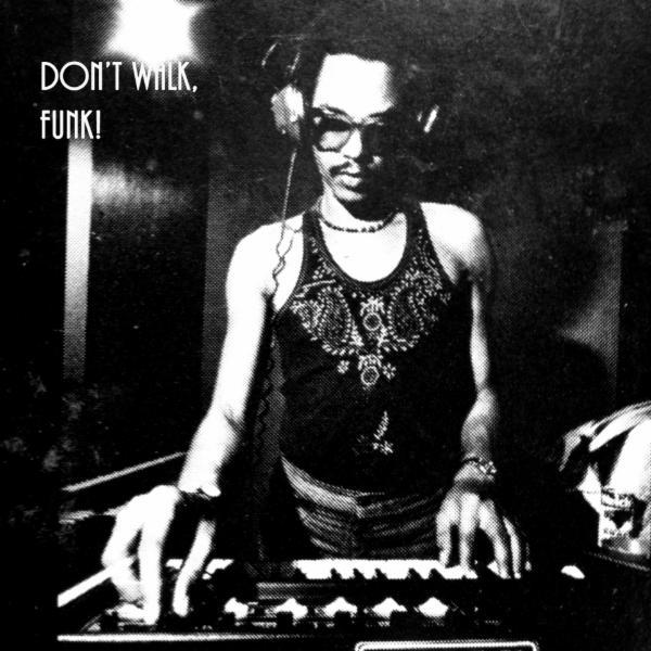 Don't Walk, Funk! - Nelue